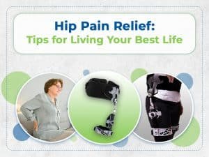 Hip pain relief tips for living your best life can be found at ARTIK Medical Supply.