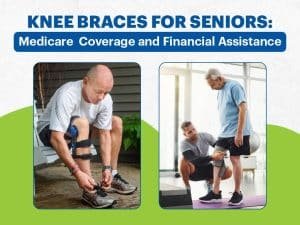 Two images showing seniors with knee braces; one tying his shoe, the other assisted by a trainer, with text about Medicare coverage and financial assistance above.