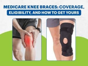 Image showcasing Medicare knee braces: Coverage, Eligibility, and How to Get Yours. Includes a photo of a person holding a sore knee and another wearing a Medicare-covered knee brace.
