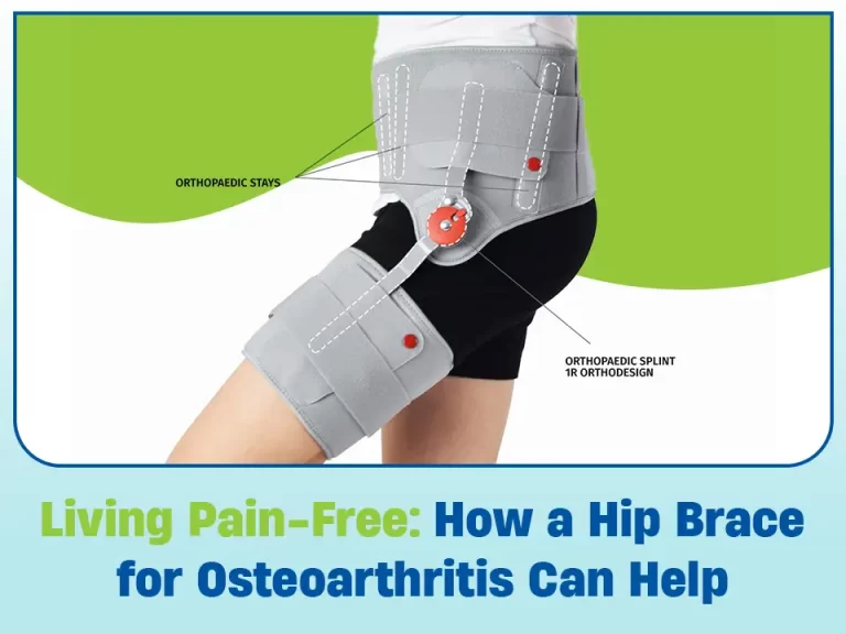 Living Pain-Free: How a Hip Brace for Osteoarthritis Can Help