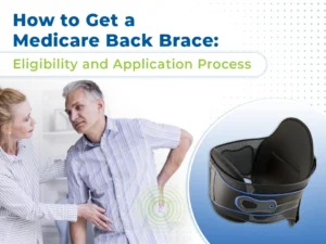 How to Get a Medicare Back Brace: Eligibility and Application Process